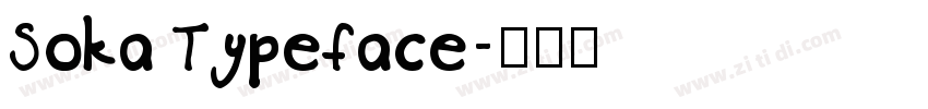 Soka Typeface字体转换